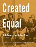 Created Equal: A History of the United States, Combined Volume (3rd Edition)
