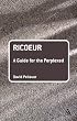 Ricoeur: A Guide for the Perplexed (Guides for the Perplexed)