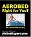 IS THE AEROBED RIGHT FOR YOU? Find out the Aero Bed Flaws & Gotchas. Includes Areobed...