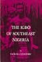 The Igbo of Southeast Nigeria (Case Studies in Cultural Anthropology)