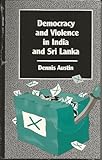 Democracy and violence in India and Sri Lanka