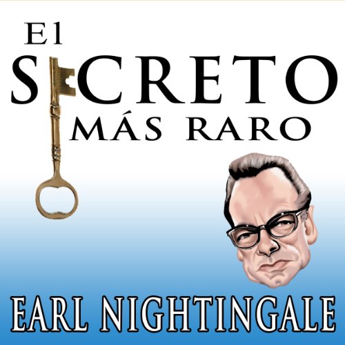 El Secreto Mas Raro [The Strangest Secret]