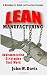 Lean Manufacturing Implementation Strategies that Work: A Roadmap to Quick and Lasting Success