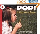 Pop! A Book About Bubbles (Let's-Read-and-Find-Out Science, Stage 1)