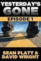 Yesterday's Gone: Episode 1