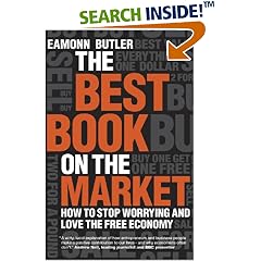 The Best Book on the Market: How to Stop Worrying and Love the Free Economy