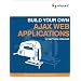 Build Your Own Ajax Web Applications