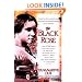 The Black Rose: The Dramatic Story of Madam C.J. Walker, America's First Black Female Millionaire