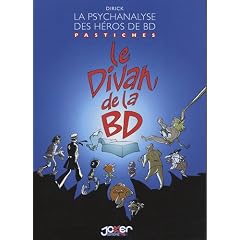 Le divan de la BD : La psychanalyse des h�ros de BD, pastiches