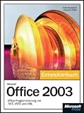 Produkt-Bild: Microsoft Office 2003. Das Entwicklerbuch: Office-Programmierung mit Net, VSTO und XML