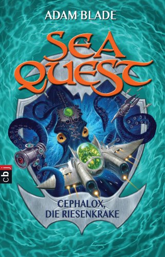 Sea Quest - Cephalox, die Riesenkrake: Band 1 (German Edition)
