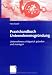 Praxishandbuch Unternehmensgründung: Unternehmen erfolgreich gründen und managen