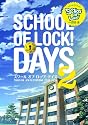 SCHOOL OF LOCK! DAYS 2