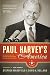 Paul Harvey's America: The Life, Art, and Faith of a Man Who Transformed Radio and Inspired a Nation