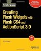 Creating Flash Widgets with Flash CS4 and ActionScript 3.0 (Firstpress)
