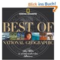 Best of National Geographic. Die Welt in atemberaubenden Bildern