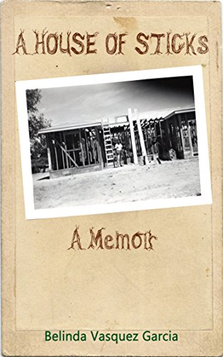 A House of Sticks (Memoirs of an Author Book 1)