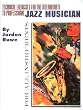 Technical Exercises for the Intermediate to Professional Jazz Musician