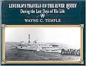 Lincoln's Travels on the River Queen during the Last days of His Life (Hardcover)