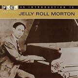 An Introduction to Jelly Roll Morton