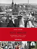 Rote Brause 10. Schwerin: Schwerin 1954-1994