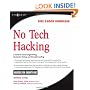 No Tech Hacking: A Guide to Social Engineering, Dumpster Diving, and Shoulder Surfing