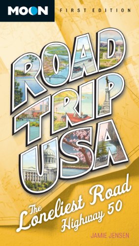 Road Trip USA: The Loneliest Road, Highway 50