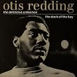 The Dock of the Bay: the Definitive Collection