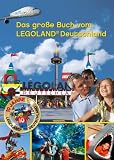 Produkt-Bild: Das gro&szlig;e Buch vom LEGOLAND Deutschland: 10 Jahre LEGOLAND Deutschland
