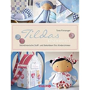 Tildas Kinderwelt: Skandinavische Stoff- und Dekoideen fürs Kinderzimmer