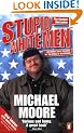 Stupid White Men: ...and Other Sorry Excuses for the State of the Nation!