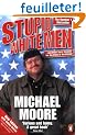 Stupid White Men: ...and Other Sorry Excuses for the State of the Nation!