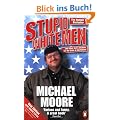 Stupid White Men: ...and Other Sorry Excuses for the State of the Nation!