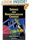 Surface and Nanomolecular Catalysis