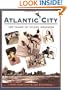 Atlantic City: One Hundred Twenty-Five Years of Ocean Madness