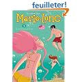Marie-Lune, Tome 3 : Je suis trop love de lui !