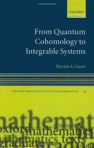 From Quantum Cohomology to Integrable Systems (Oxford Graduate Texts in Mathematics)