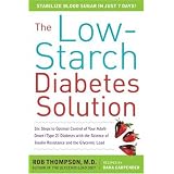 The Low-Starch Diabetes Solution: Six Steps to Optimal Control of Your Adult-Onset (Type 2) Diabetes
