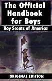 Boy Scouts of America: The Official Handbook for Boys