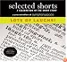 Selected Shorts: Lots of Laughs! (Selected Shorts: A Celebration of the Short Story)