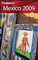 Frommer's Mexico 2009 (Frommer's Complete)