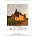 The Finest Wines of Burgundy: A Guide to the Best Producers of the C�te d'Or and Their Wines