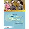 Eltern beraten, begeistern, einbeziehen: Beispiele einer lebendigen Erziehungspartnerschaft (Kompetenz konkret)