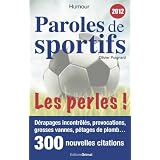 Paroles de sportifs : Les perles !par Olivier Poignard