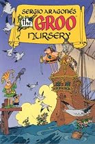 Sergio Aragones The Groo Nursery