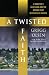 A Twisted Faith: A M...