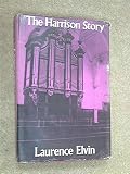 The Harrison story : Harrison and Harrison, organ builders, Durham