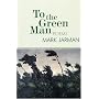 To the Green Man: Poems