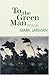 To the Green Man: Poems