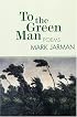 To the Green Man: Poems